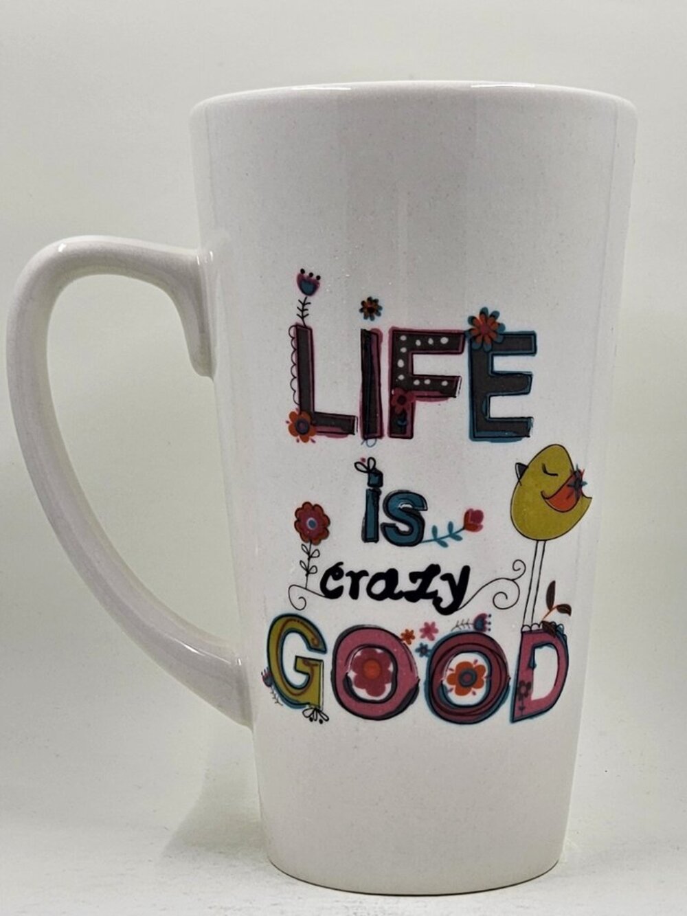 "Life is Crazy Good" Latte Mug by NATURAL LIFE
